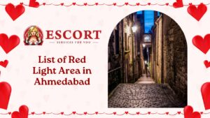 Read more about the article List of Red Light Area in Ahmedabad