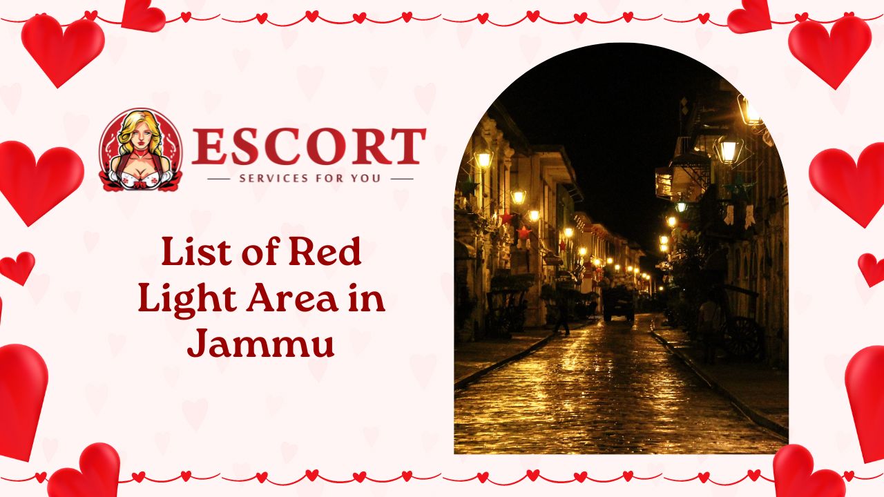 You are currently viewing List of Red Light Area in Jammu