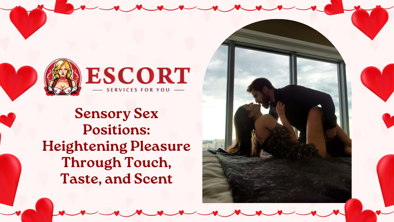 Heightening Pleasure Through Touch, Taste, and Scent: Sensory Play Positions