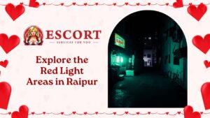 Read more about the article Explore the Red Light Areas in Raipur