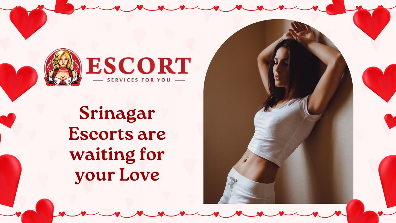 You are currently viewing Best Srinagar Escorts are waiting for your Love